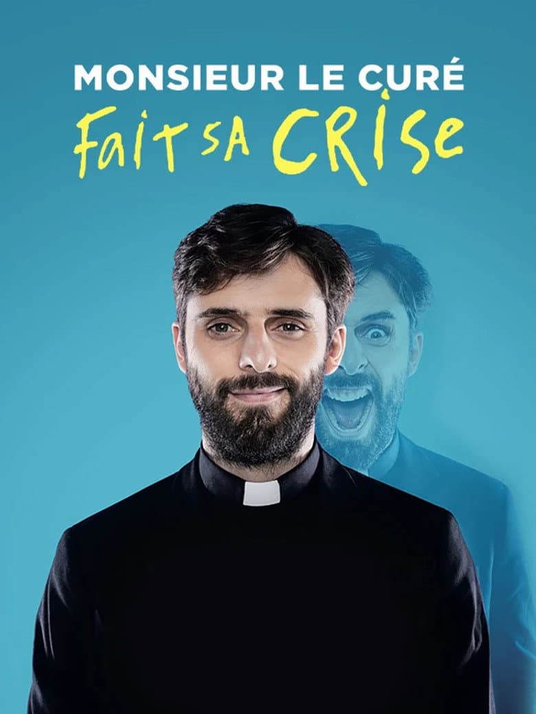 Monsieur le Curé fait sa crise