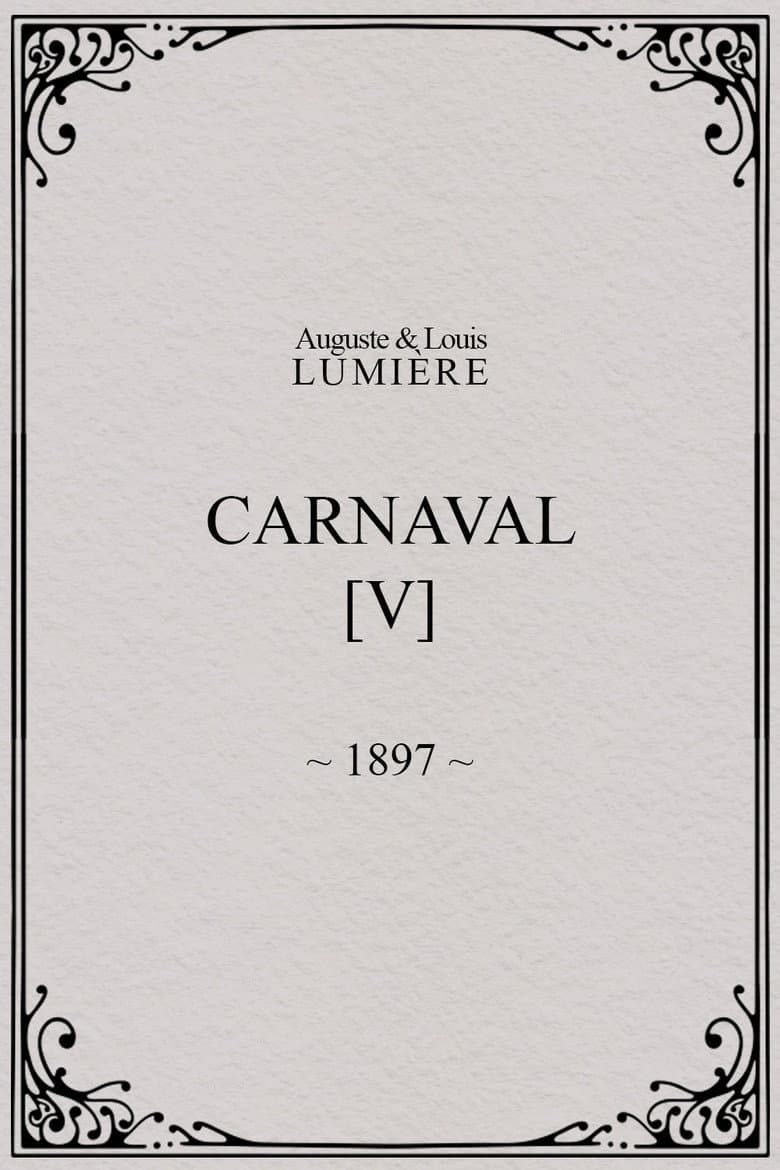 Carnaval, [V]