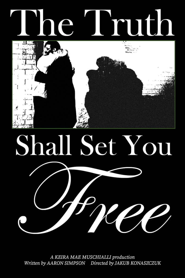 The Truth Shall Set You Free