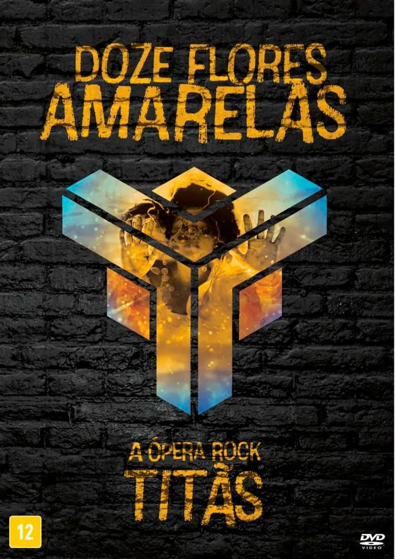 Titãs - Doze Flores Amarelas: A Ópera Rock