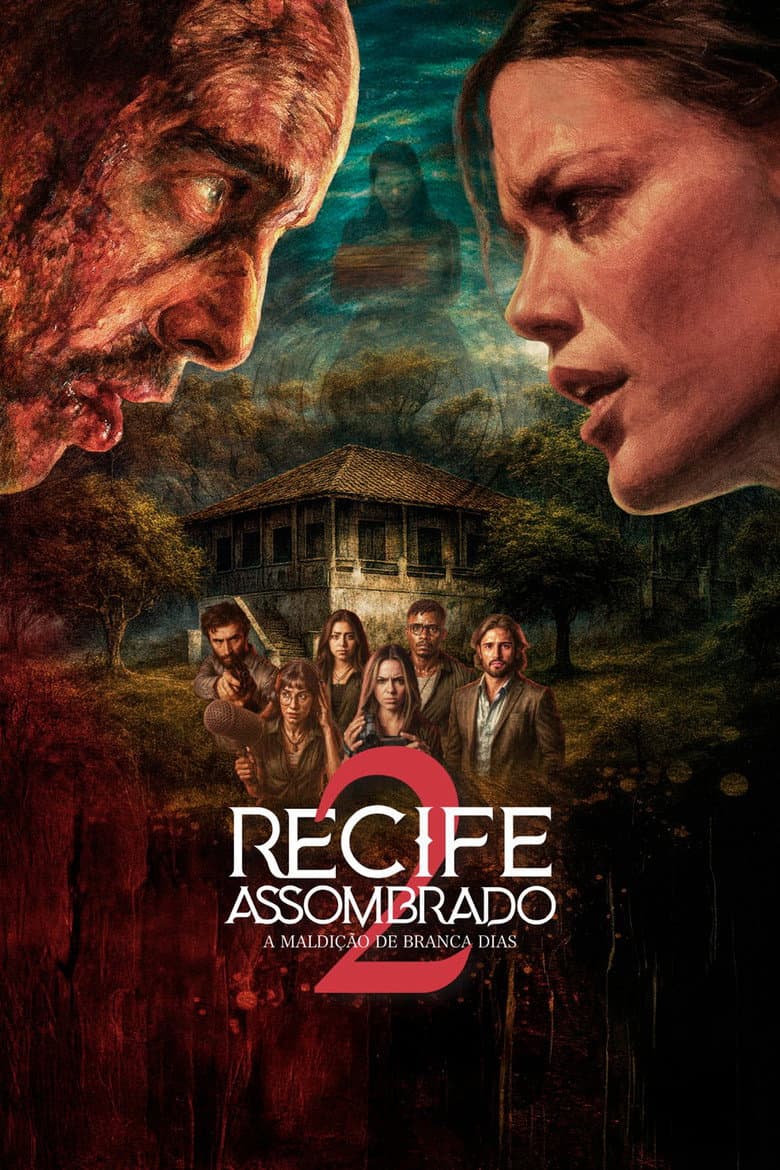 Recife Assombrado 2 - A Maldição De Branca Dias