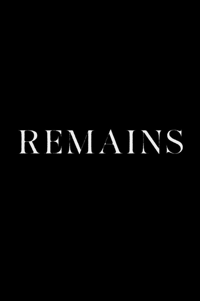 Remains