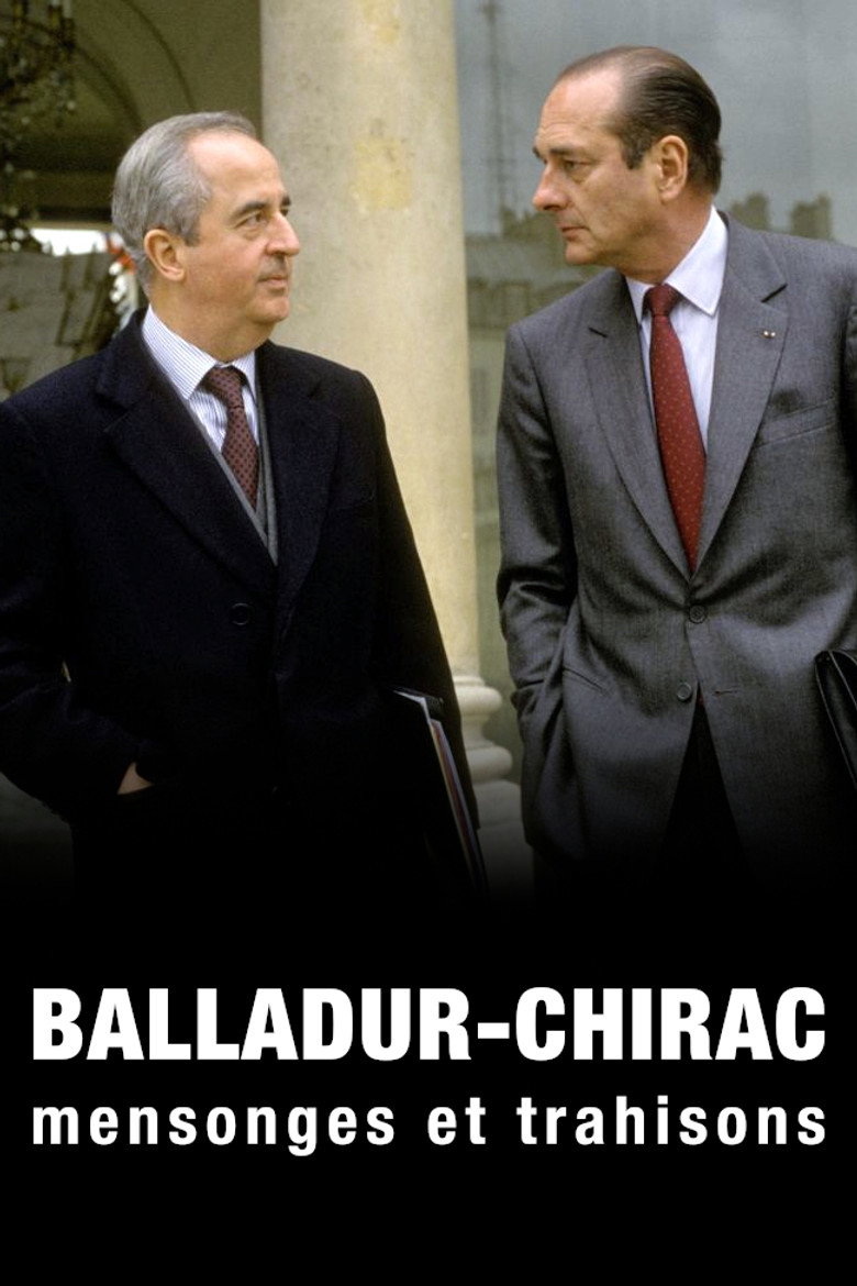 Balladur-Chirac, mensonges et trahisons