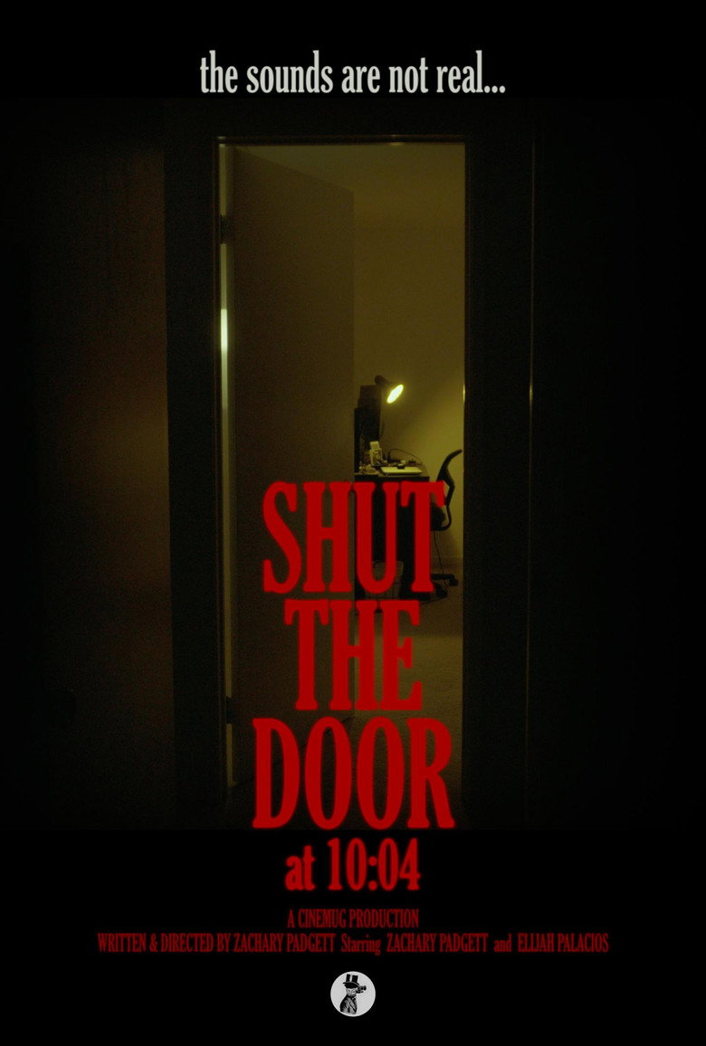 Shut the Door at 10:04