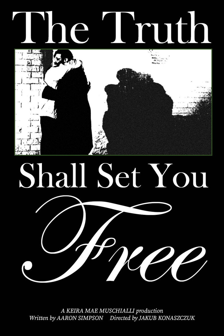 The Truth Shall Set You Free